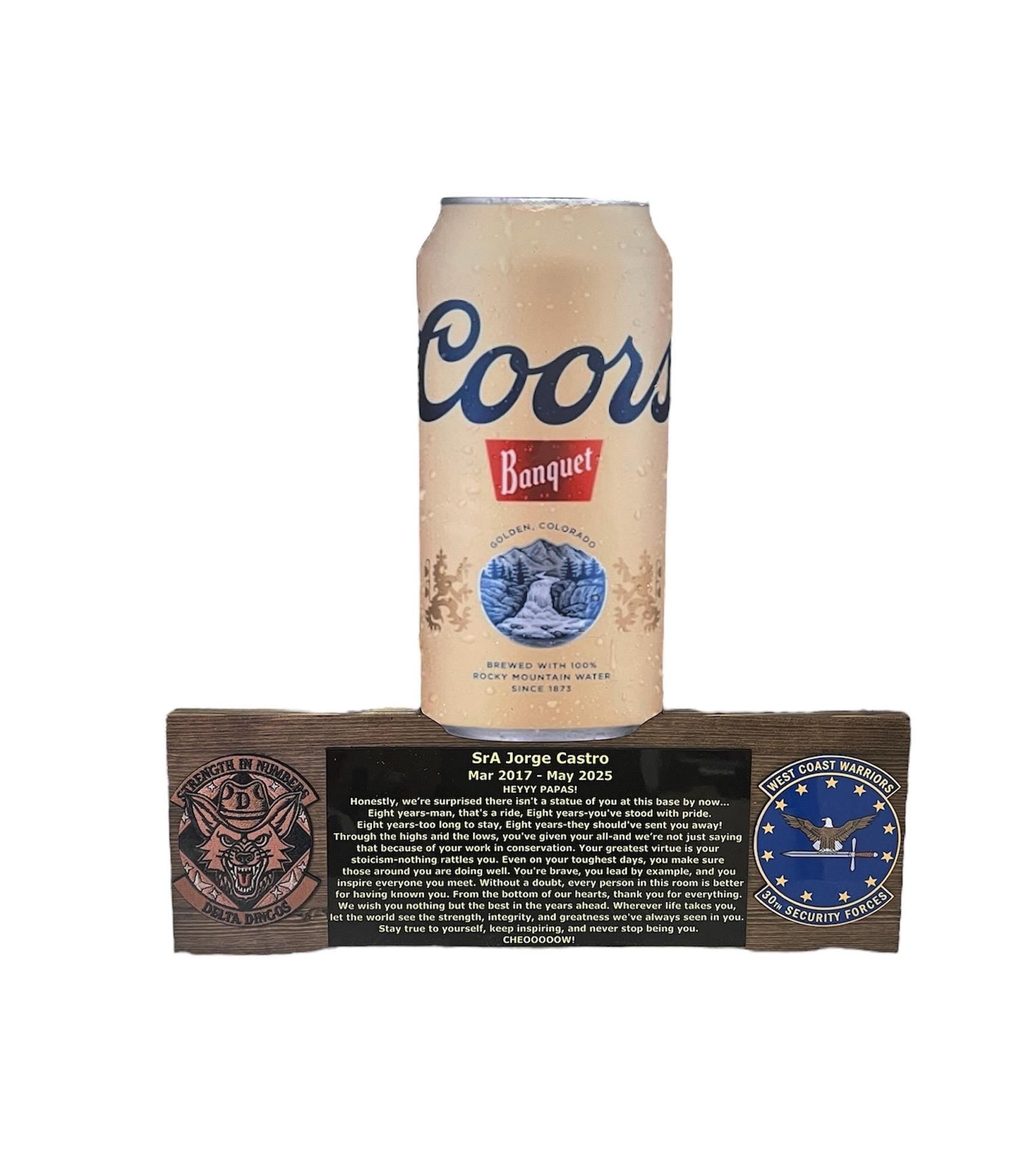 The Beer Can! Customizable PCS Wall Hanging Plaque for Military PCS/ETS-Any beer with custom logos